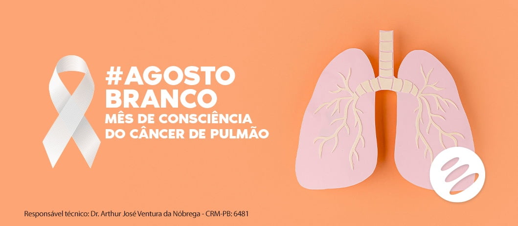 Mês de prevenção do Câncer de Pulmão