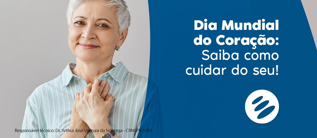 Dia Mundial do Coração: Saiba como cuidar do seu!