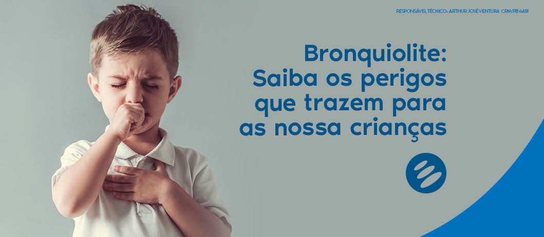 Bronquiolite: Saiba os perigos que trazem para as nossa crianças