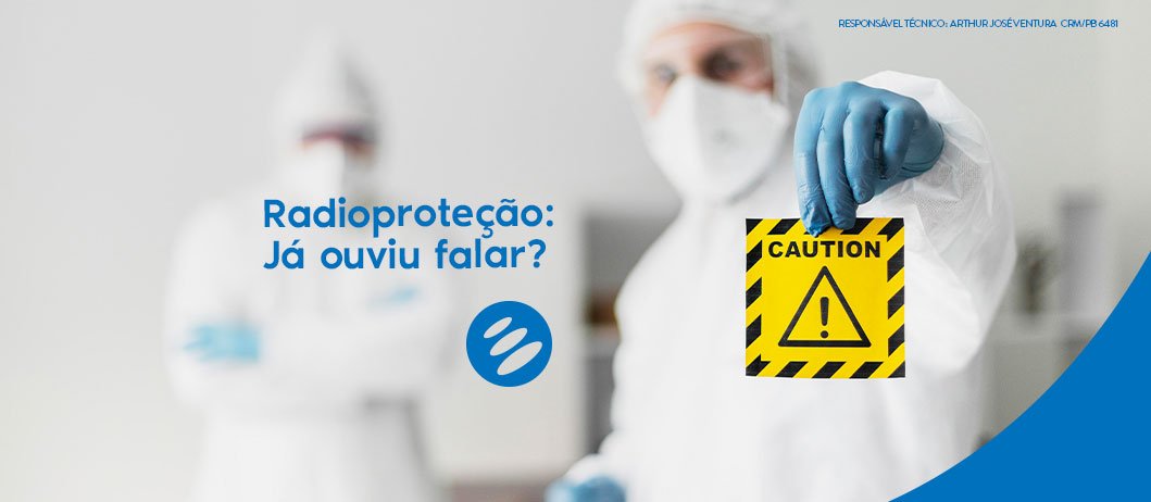 O que é Radioproteção?