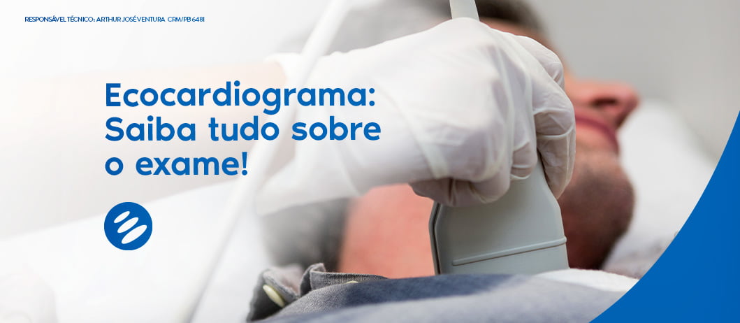 Ecocardiograma: Saiba tudo sobre o exame!