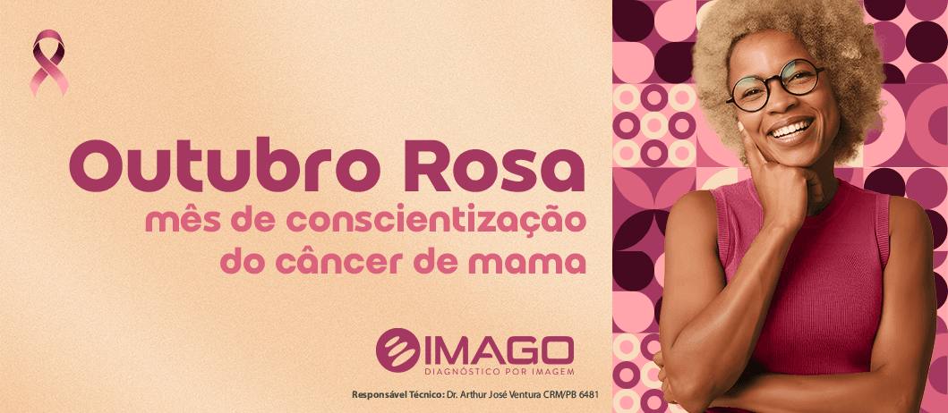Outubro Rosa: informação que salva vidas