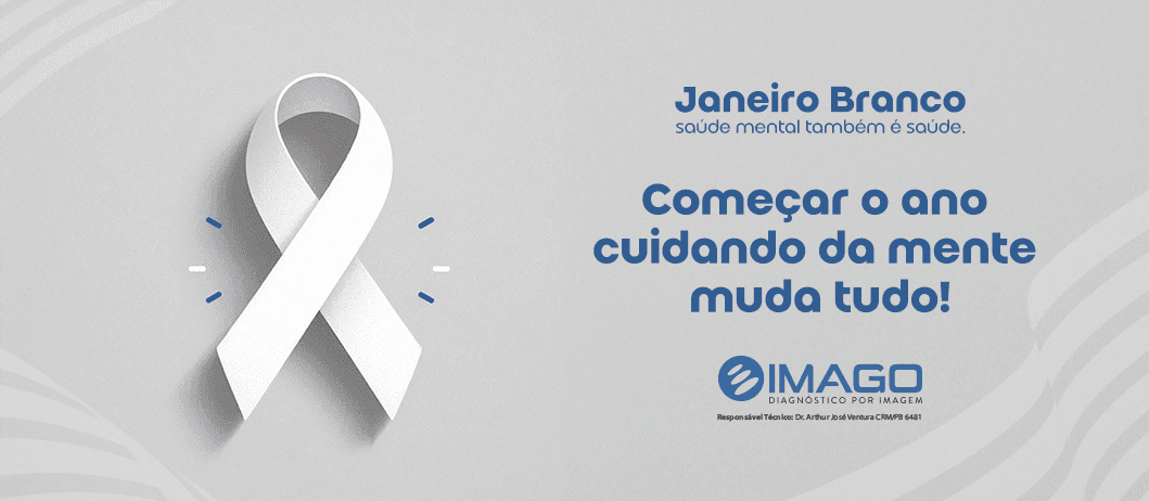 Conheça a importância do Janeiro Branco